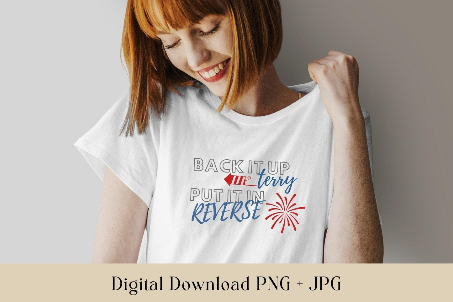 Back It Up Terry File | USA jpg png | Digital Download | Printable | Shirt File | 4th of July | America | USA Shirt | Fireworks