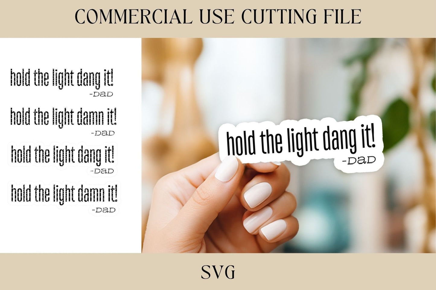 Hold The Light Dang It Designs SVG | Magnet SVG | Digital Download | Laser File | Dad Gift | Fathers Day | Dad Grandpa Sticker