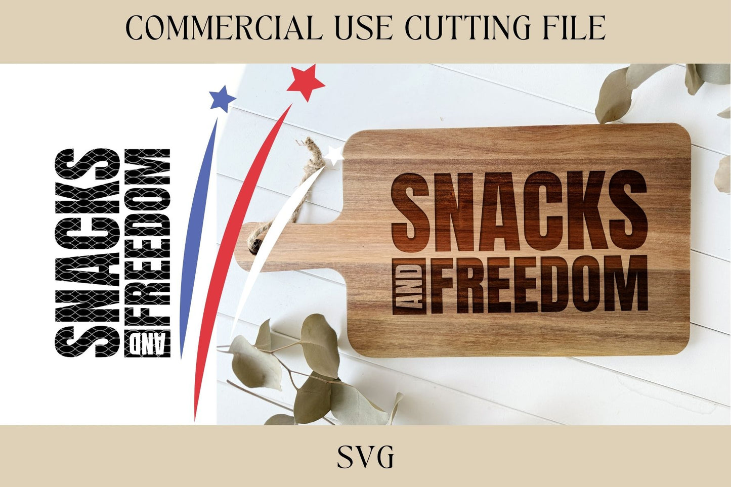 Snacks & Freedom 4th Of July Design 1 SVG | Snack Board SVG | Digital Download | Laser File | Summer Party | Cutting Board File | Hostess