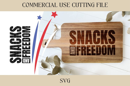 Snacks & Freedom 4th Of July Design 1 SVG | Snack Board SVG | Digital Download | Laser File | Summer Party | Cutting Board File | Hostess