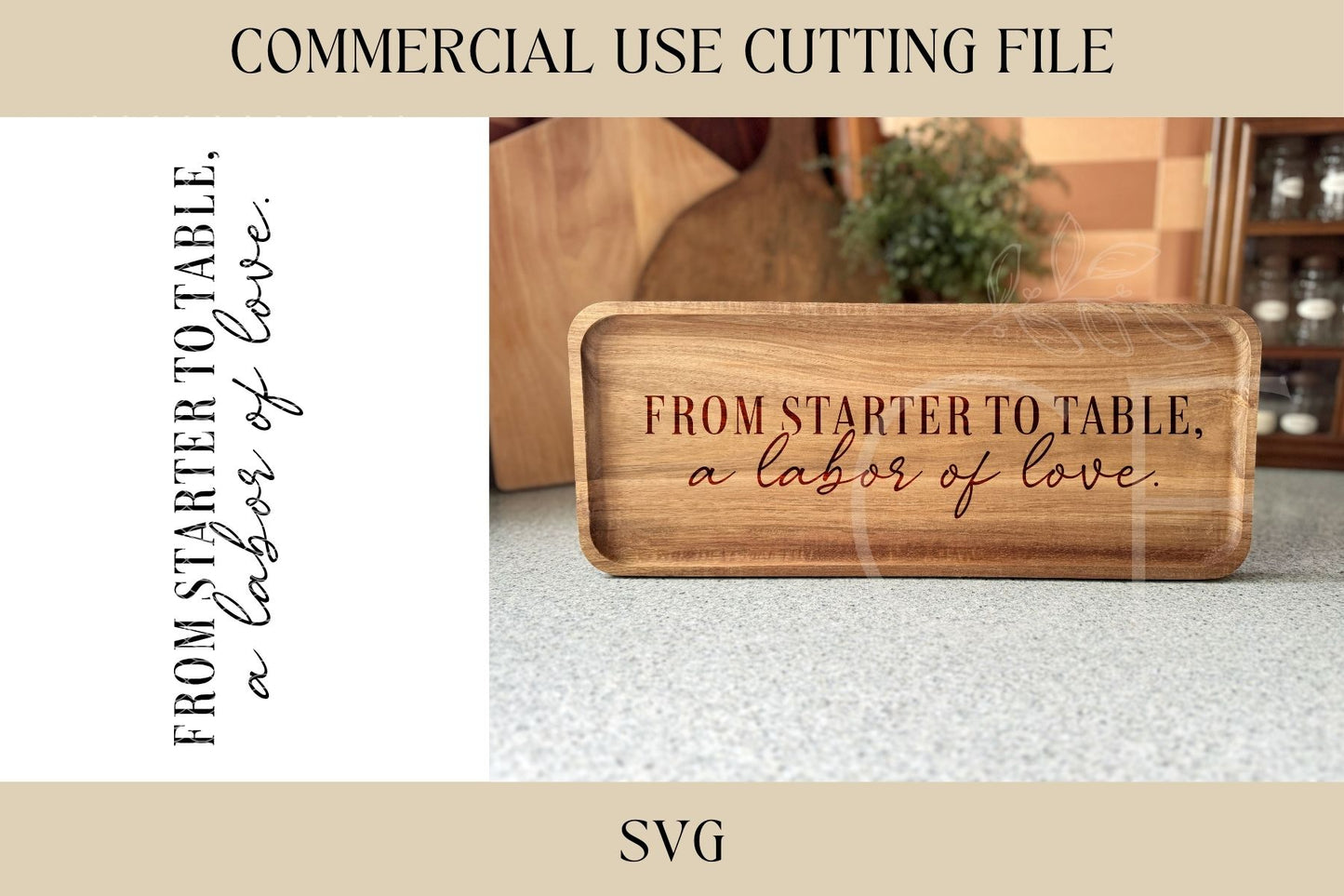 From Starter To Table SVG, Cutting Board Design, Digital Download, Laser File, Hostess, Charcuterie, Sourdough, Bread Making