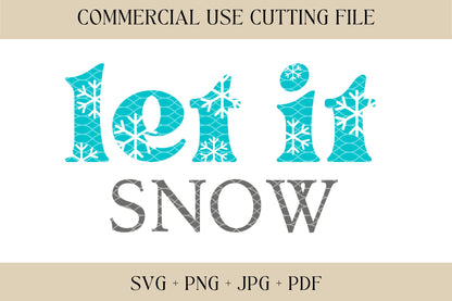 Let It Snow SVG | Winter SVG, PNG | Holiday Sign Cut File | Digital Download | Printable, Cricut & Silhouette