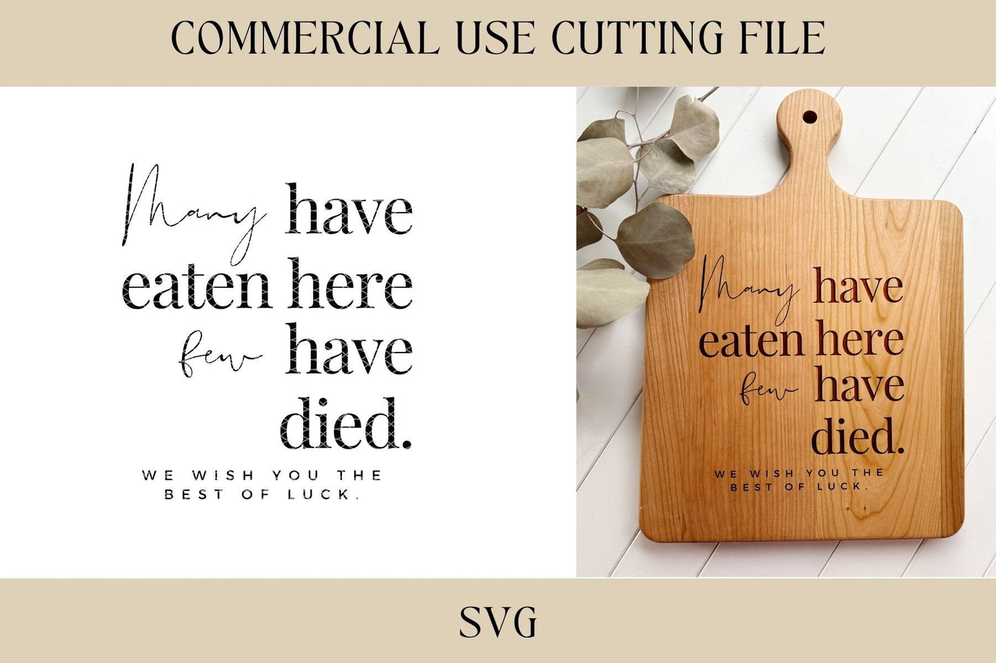 Many Have Eaten Cutting Board Designs SVG | Tray SVG | Digital Download | Laser File | New House | Housewarming | Hostess | Charcuterie