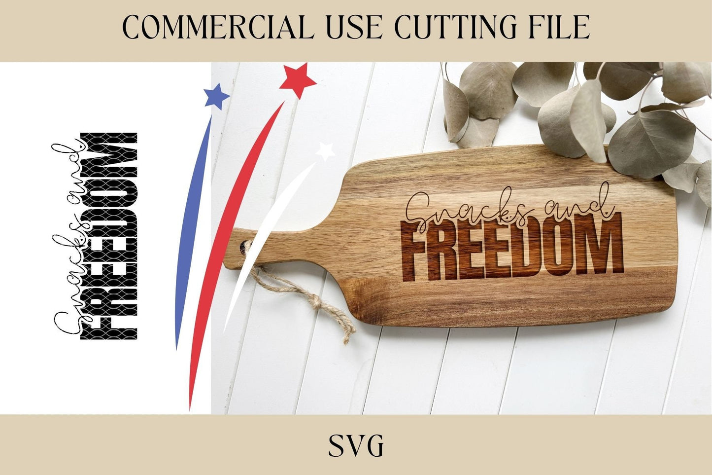 Snacks & Freedom 4th Of July Design 6 SVG | Snack Board SVG | Digital Download | Laser File | Summer Party | Cutting Board File | Hostess