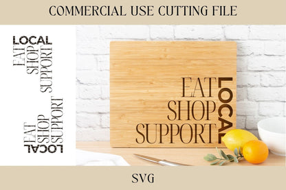 Eat Shop Support Local Designs SVG | Summer SVG | Digital Download | Laser File | Farmers Market | Shop Local | Downtown Marketing