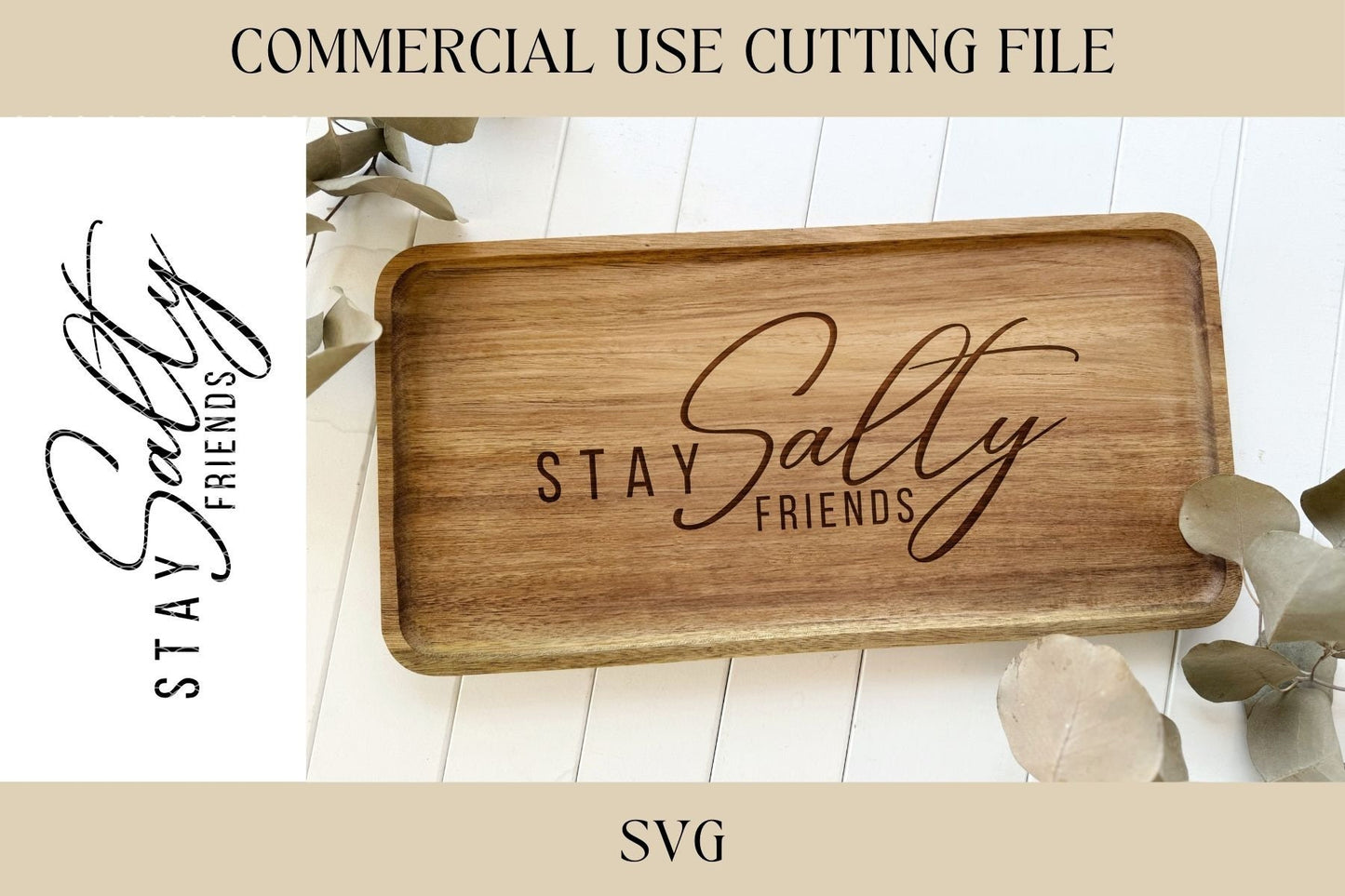 Stay Salty Friends Cutting Board Design 1 SVG | Key Tray SVG | Digital Download | Laser File | Housewarming | Beach Lake House