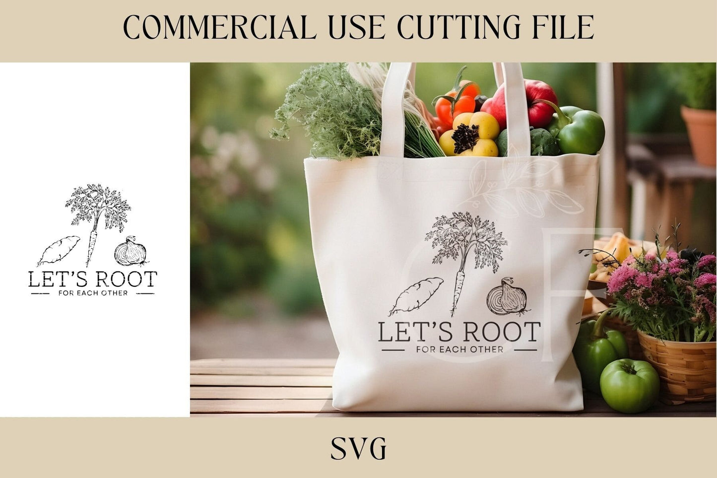 Let's Root For Each Other Designs SVG | Summer SVG | Digital Download | Laser File | Farmers Market | Vegetable | Gardening SVG