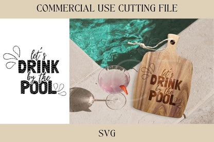 Let's Drink By The Pool Cutting Board Designs SVG | Key Tray SVG | Digital Download | Laser File | Housewarming | Beach Lake Pool House