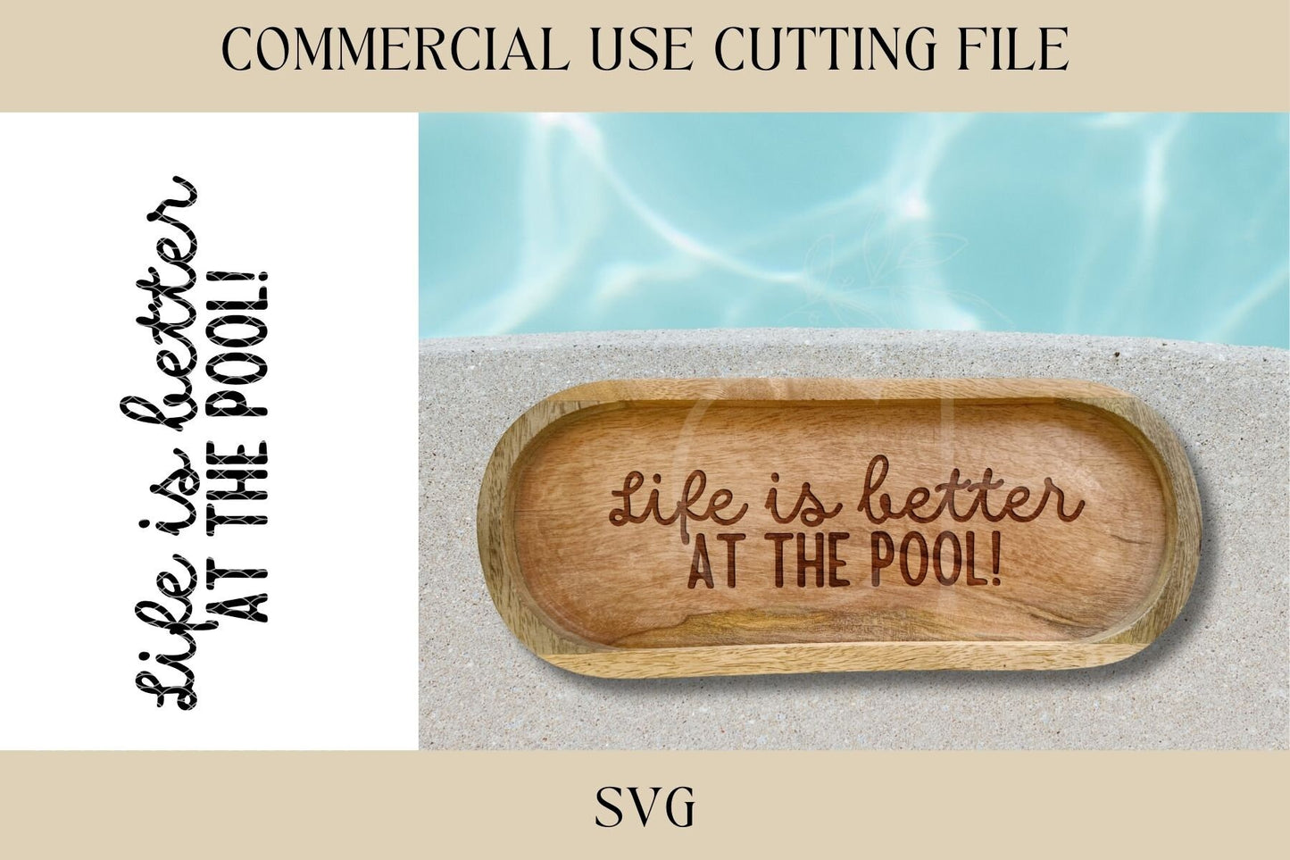 Life Is Better At The Pool Cutting Board Design 2 SVG | Key Tray SVG | Digital Download | Laser File | Housewarming | Beach Lake Pool House