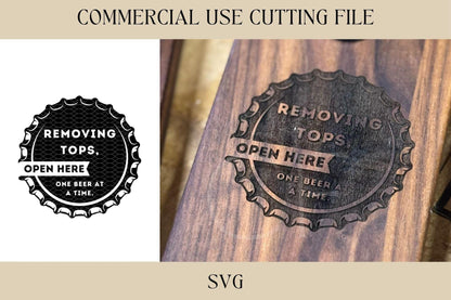 Removing Tops Beer Bottle Opener DesignSVG| Bottle Opener SVG | Digital Download | Laser File | Man Cave| Gift For Dad | Gift For Grandpa